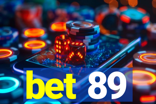 bet 89